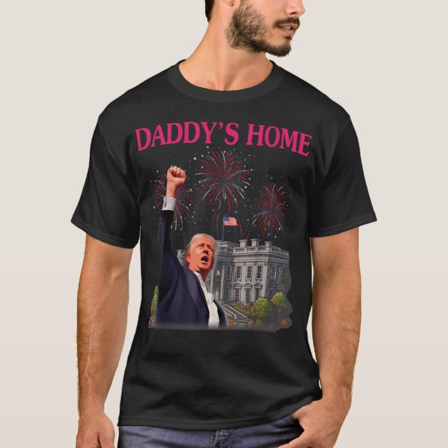 Trump Pink Daddys Home  Trump T-Shirt (Front)