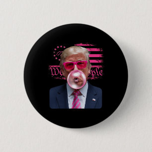 Trump Pink Gles Bubble Gum 4th Of July American Fl 6 Cm Round Badge