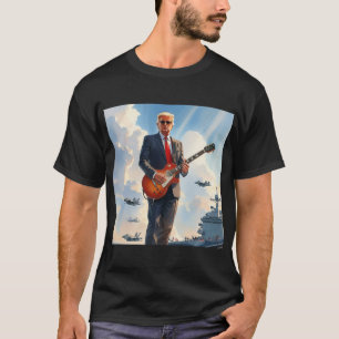 Trump playing Electric Guitar on Aircraft Carrier T-Shirt