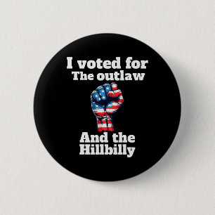 Trump President-elect I Voted For Outlaw Hillbilly 6 Cm Round Badge