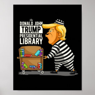 Trump Presidential Library Funny Anti Trump Poster