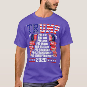 Trump Pro God Pro Life Pro Jobs Pro Israel Pro T-Shirt