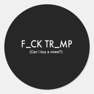 Trump Protest T Shirt  Classic Round Sticker