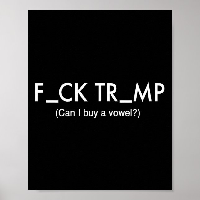 Trump Protest T Shirt  Poster (Front)