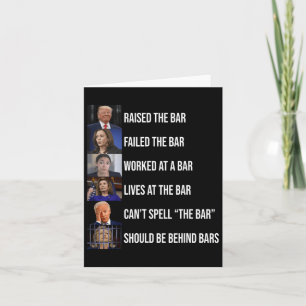 Trump Raised The Bar Failed The Bar Card