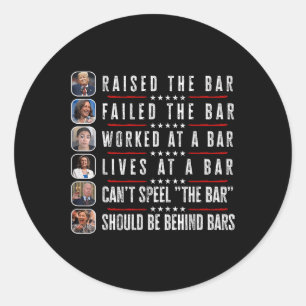 Trump Raised The Bar Harris Failed The Bar  Classic Round Sticker