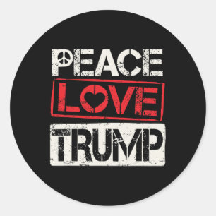 Trump Re-election Peace Love Trump Classic Round Sticker