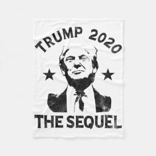 Trump Re-election The Sequel Pro Trump Fleece Blanket