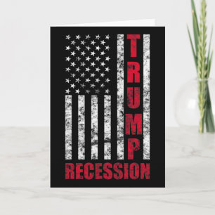 Trump Recession Funny Gift Anti Trump For Democrat Card