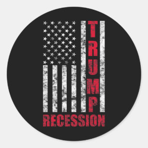 Trump Recession Funny Gift Anti Trump For Democrat Classic Round Sticker