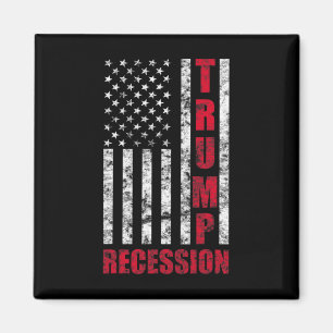Trump Recession Funny Gift Anti Trump For Democrat Magnet