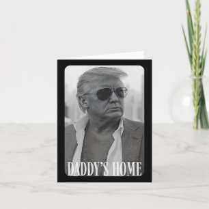 Trump Republican Woman Mother’s Day Daddy’s Home P Card