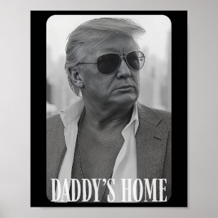 Trump Republican Woman Mother’s Day Daddy’s Home P Poster
