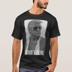 Trump Republican Woman Mother’s Day Daddy’s Home P T-Shirt