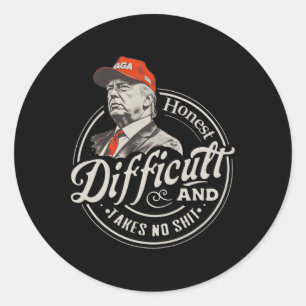Trump Retro Honest And Difficult Takes No Classic Round Sticker