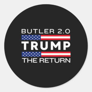 Trump Returns Butler Rally Fight Trump Elon Butler Classic Round Sticker
