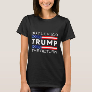 Trump Returns Butler Rally Fight Trump Elon Butler T-Shirt