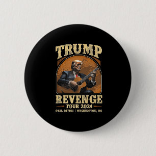 Trump Revenge Tour 2024 6 Cm Round Badge