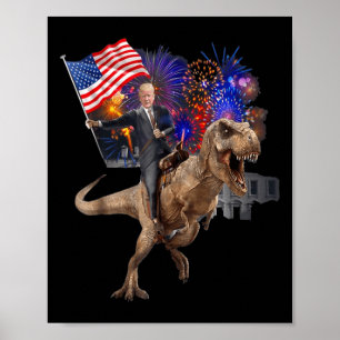 Trump Riding A Dinosaur T-rex Suppor Trump 2020  Poster