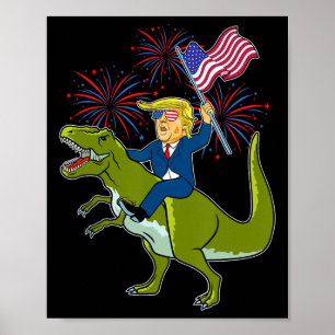 Trump Riding A Dinosaur Trex Patriotic July 4th Am Poster