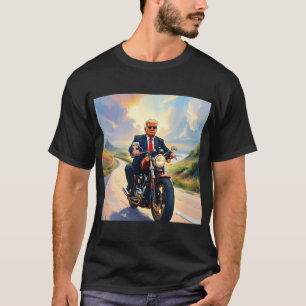 Trump riding Motorcycle Beautiful Road America USA T-Shirt