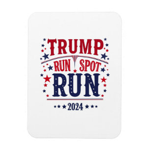 Trump Run Spot Run Funny Election Debate Magnet