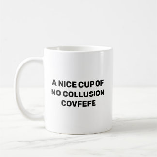 Trump Russia Collusion Covfefe Coffee Mug