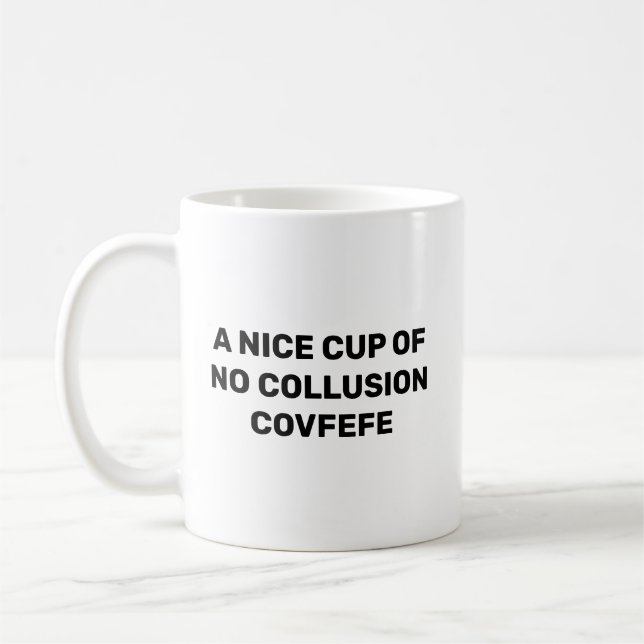 Trump Russia Collusion Covfefe Coffee Mug (Left)
