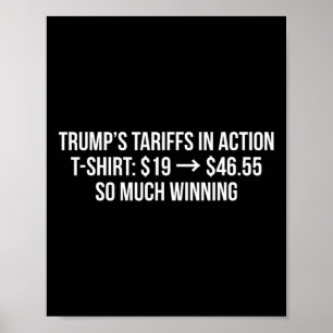 Trump’s Tariffs In Action Funny Political Anti Tar Poster