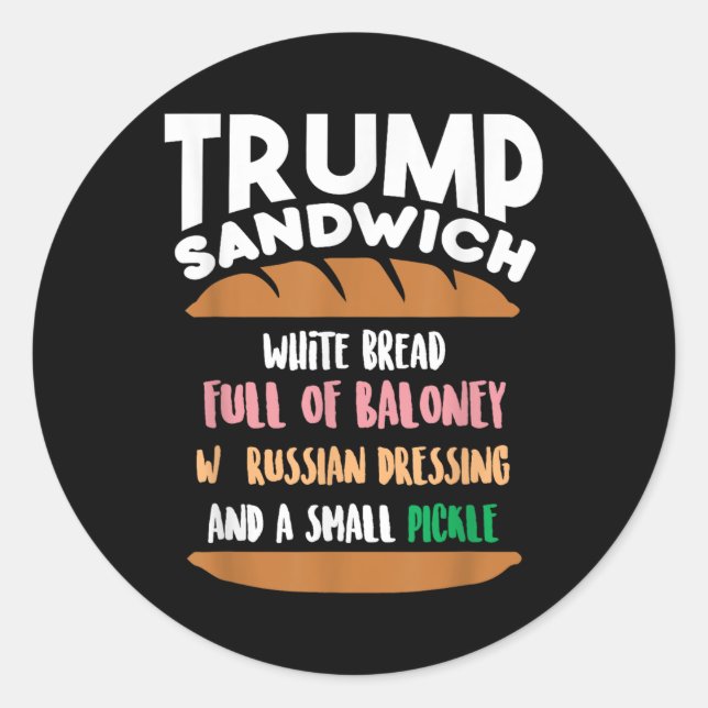 Trump Sandwich Anti-trump Impeachment Funny  Classic Round Sticker (Front)