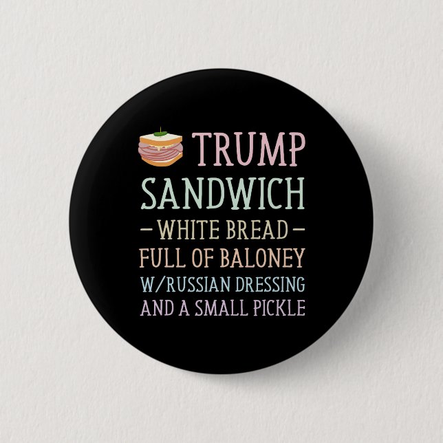 Trump Sandwich Sign Funny  6 Cm Round Badge (Front)