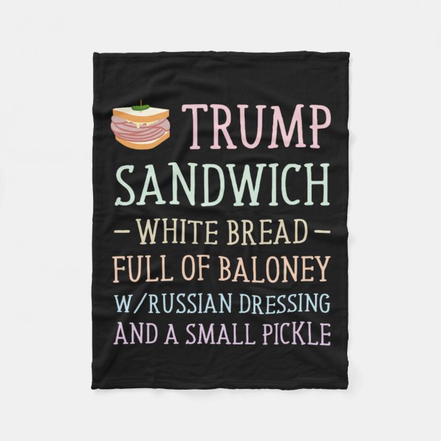 Trump Sandwich Sign Funny  Fleece Blanket (Front)