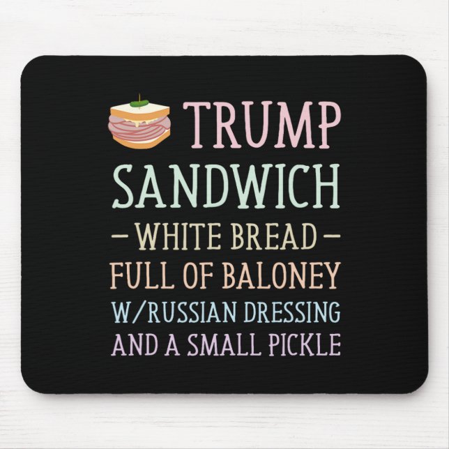Trump Sandwich Sign Funny  Mouse Pad (Front)