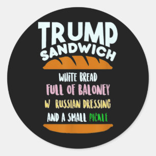 Trump Sandwich Small Pickle Political Sarcasm Classic Round Sticker