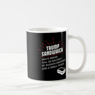 Trump Sandwich White Bread Full Of Loney Russian D Coffee Mug