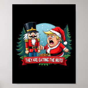 Trump Santa Claus With Nutcracker They Are Eating Poster