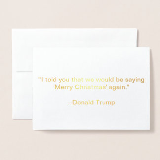 Trump: saying Merry Christmas again. Foil Card