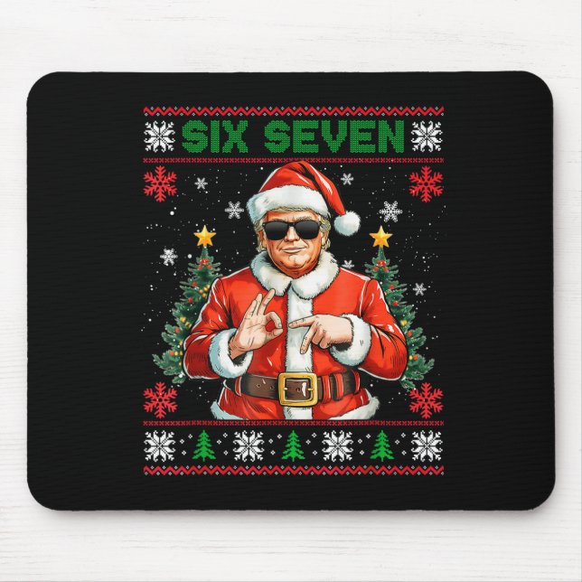 Trump Says 67 Meme Six Seven Funny Ugly Christmas  Mouse Pad (Front)