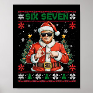 Trump Says 67 Meme Six Seven Funny Ugly Christmas  Poster