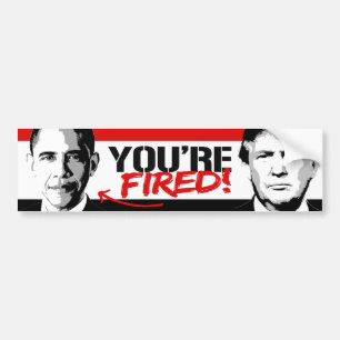 Trump Says - Obama You're Fired -.png Bumper Sticker