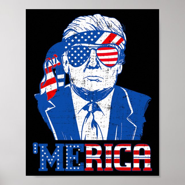 Trump Shirt Merica Trump Sungl Us Flag 4th Of July Poster (Front)