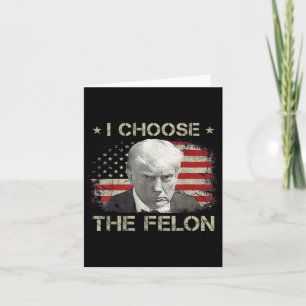 Trump Shirts For Men 2024 I Choose The Felon Convi Card