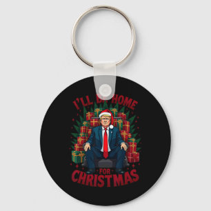 Trump Siting On Chair I'll Be Home For Christmas Key Ring