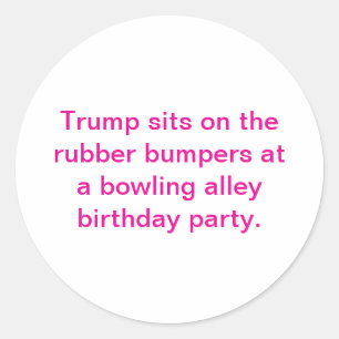 Trump Sits On Rubber Bumpers Hankamer Artjunkhaus Classic Round Sticker