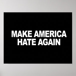 Trump Slogan - Make America Hate Again - - .png Poster