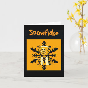 Trump/Snowflake Greeting Card