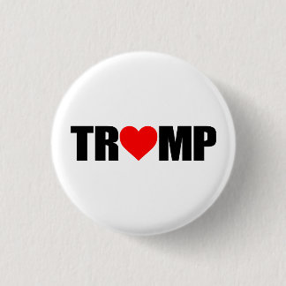 "'TRUMP' SPELLED WITH HEART" 3 CM ROUND BADGE