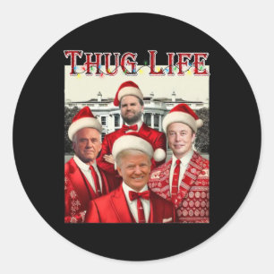 Trump Squad Thug Life Trump Vance Kennedy Elon  Classic Round Sticker