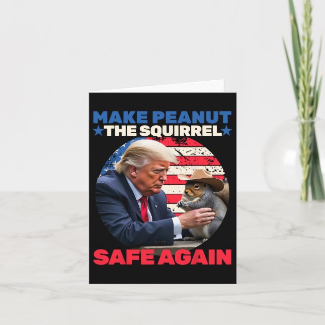 Trump Squirrel Make Peanut Squirrel Safe Again Tru Card (Front)