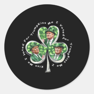 Trump St Patrick's Day 2025 Funny Kiss Me I Voted  Classic Round Sticker